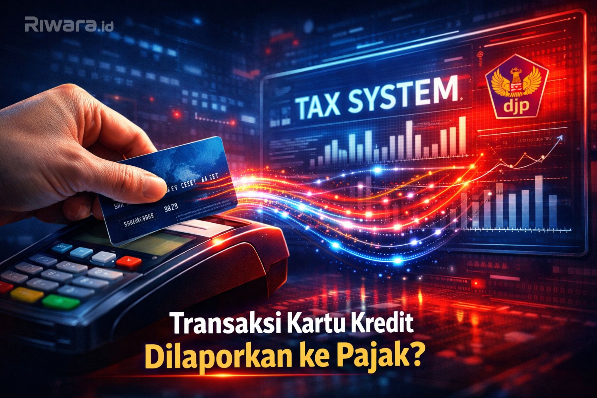 Mulai 2027 Negara Bisa Lihat Transaksi Kartu Kredit Anda, 27 Bank Wajib Lapor ke Pajak